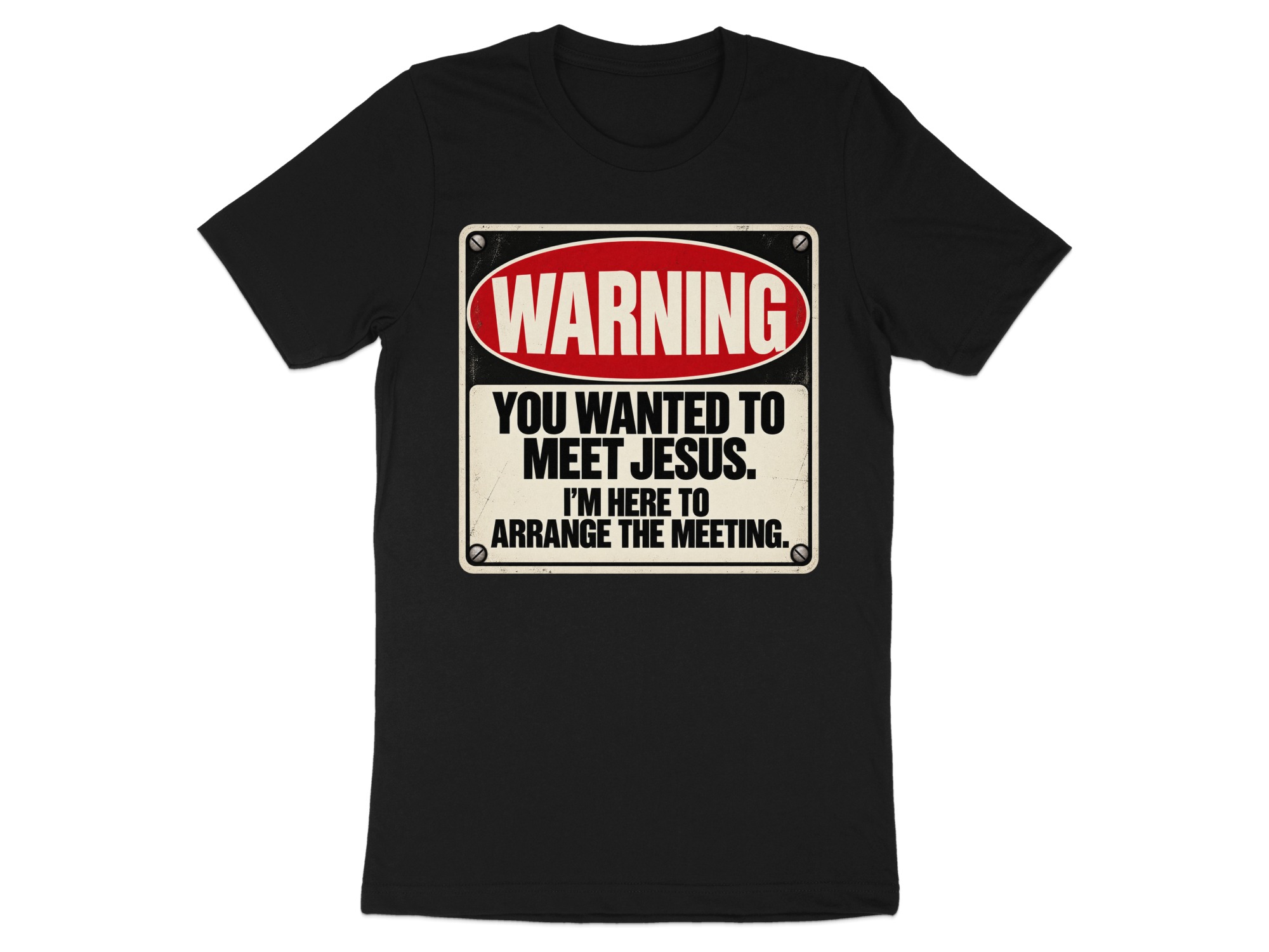 Meet Jesus Sarcastic T-Shirt, Warning Sign Graphic Tee, Funny Dark Humor Shirt for Men, Retro Novelty Streetwear Vintage Quote Top