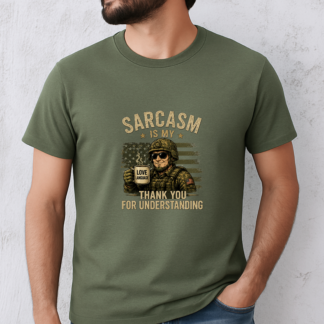 Sarcasm Is My | T-Shirt, Military Veteran Coffee Mug Design