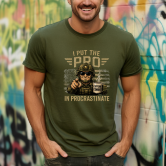 I Put The Pro In Procrastinate soldier pointing coffee tee | Military Humorous Graphic Shirt