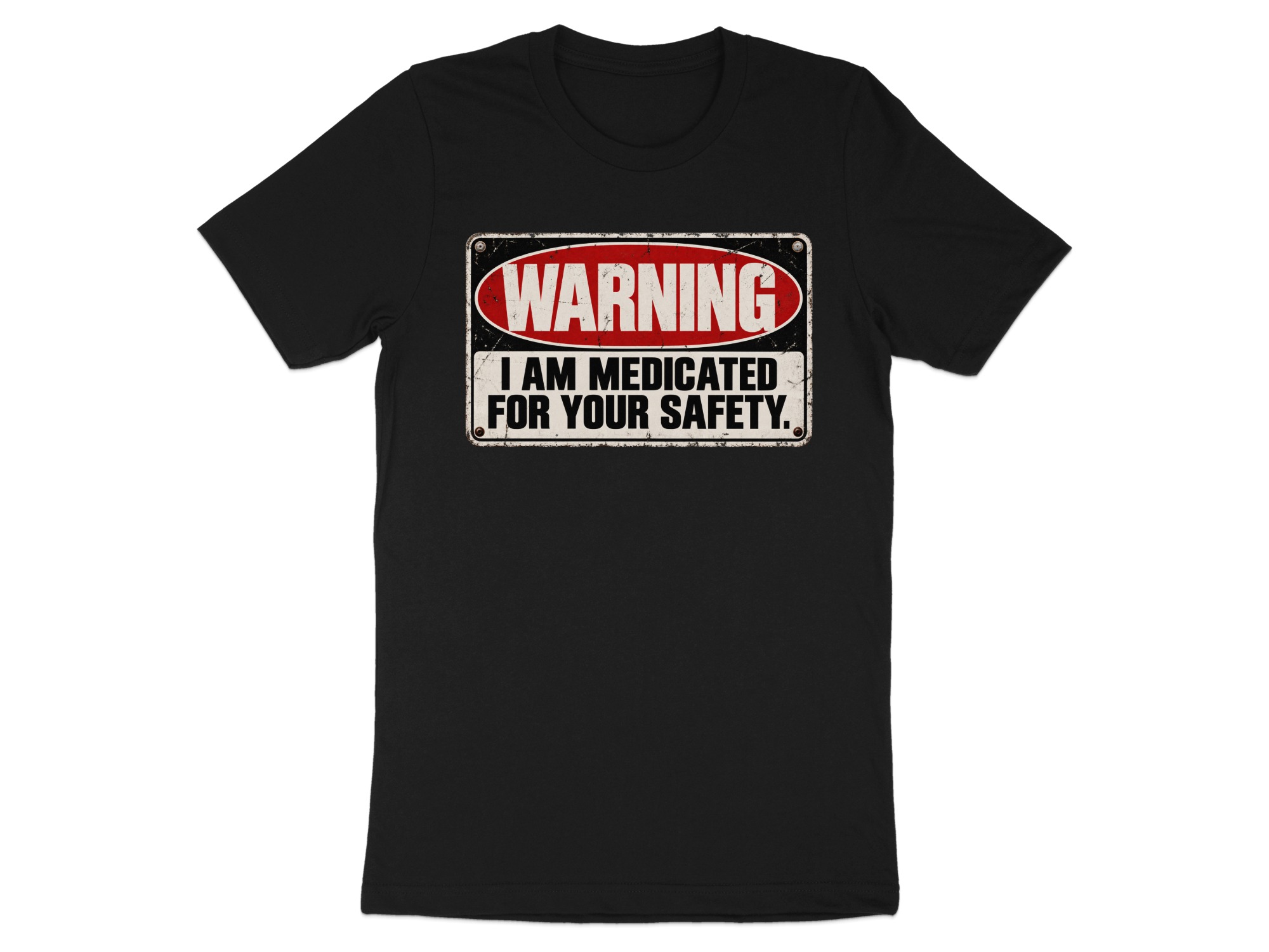 Medicated For Your Safety Shirt, Funny Warning T-Shirt, Sarcastic Mental Health Tee, Dark Humor Graphic Shirt, Introvert Gag Gift