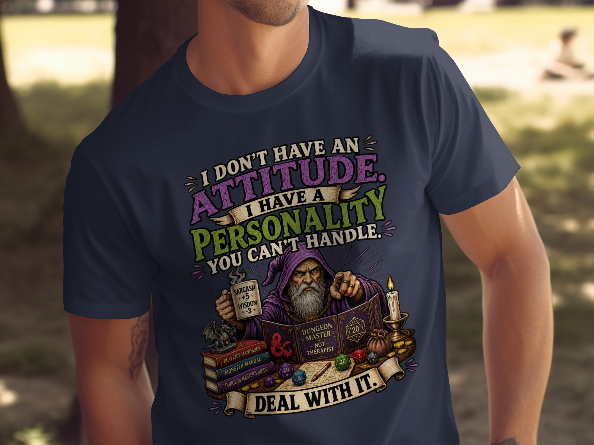 Sarcastic Dungeon Master T-Shirt, Funny D&D Personality Quote Tee, Tabletop RPG Gaming Wizard Gift, Attitude Gamer Shirt for Him Her - Image 6
