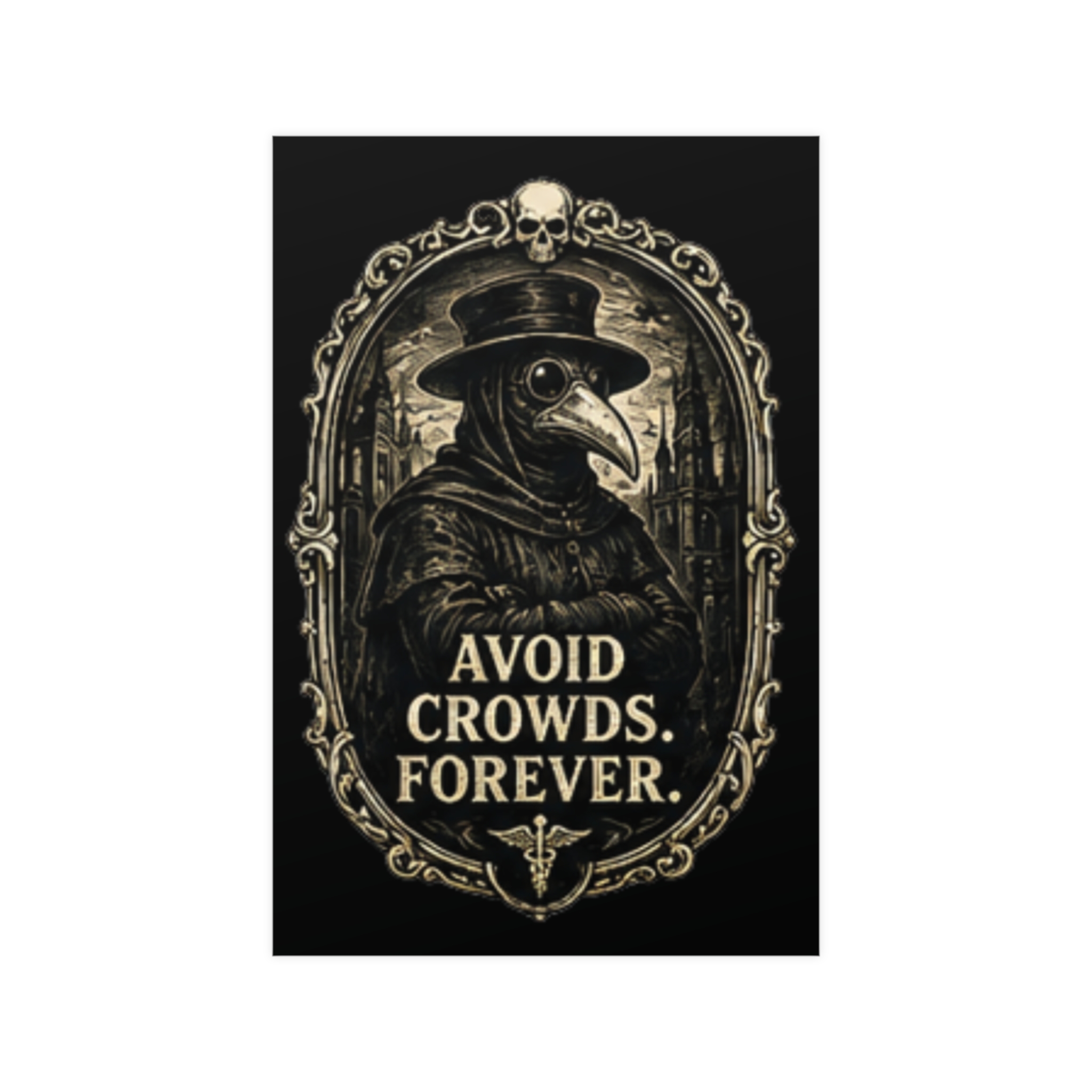 Plague Doctor Poster | Gothic Dark Academia Wall Art Print | Funny Introvert Avoid Crowds Forever Macabre Historical Artwork Decor - Image 4