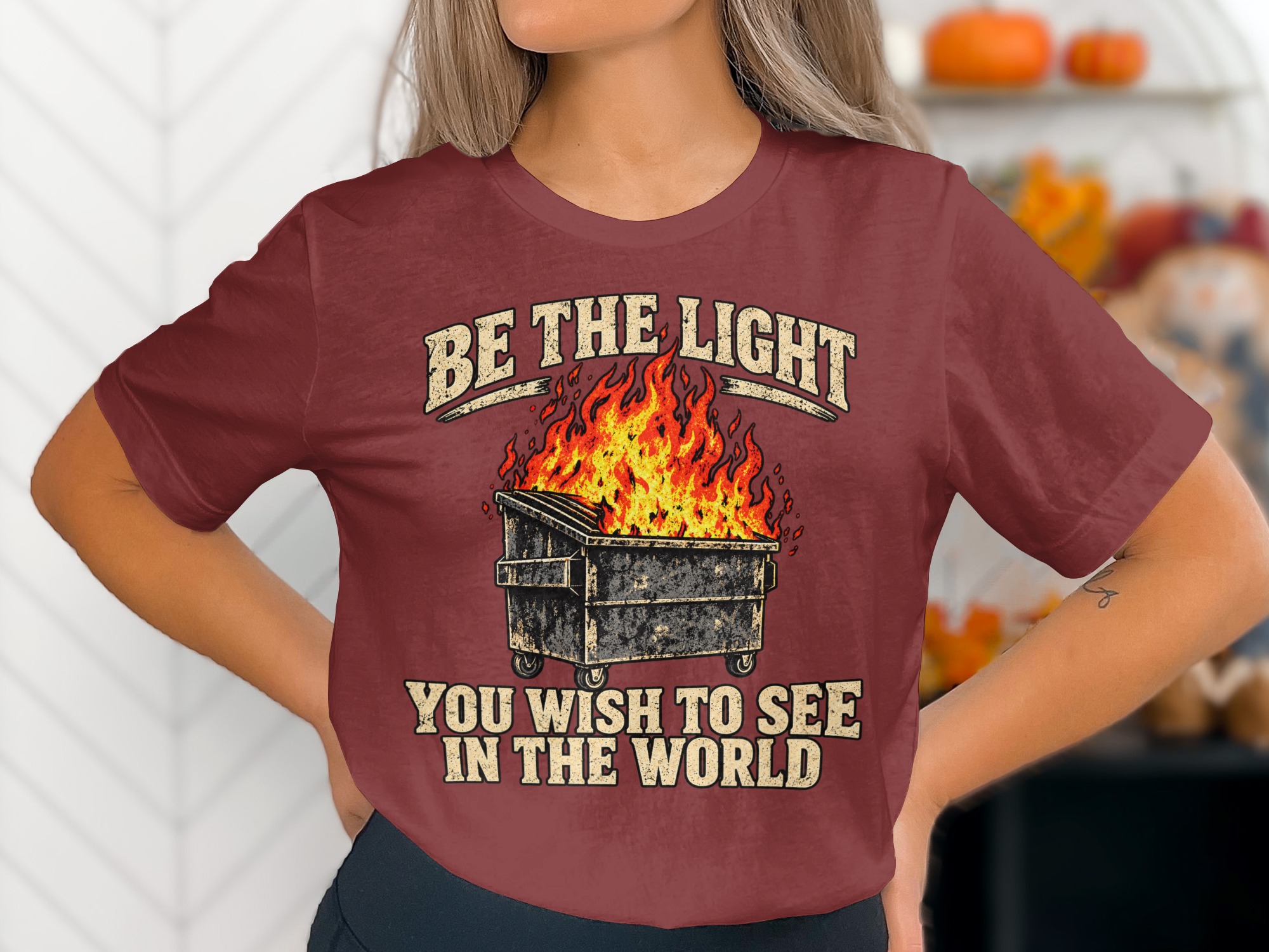 Dumpster Fire Shirt Funny Graphic T-Shirt Be The Light Sarcastic Meme Tee Vintage Grunge Humor Top Gag Gift for Best Friend Coworker - Image 6