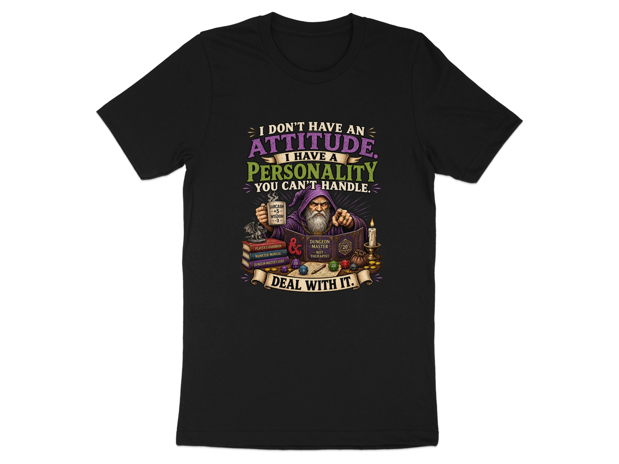 Sarcastic Dungeon Master T-Shirt, Funny D&D Personality Quote Tee, Tabletop RPG Gaming Wizard Gift, Attitude Gamer Shirt for Him Her