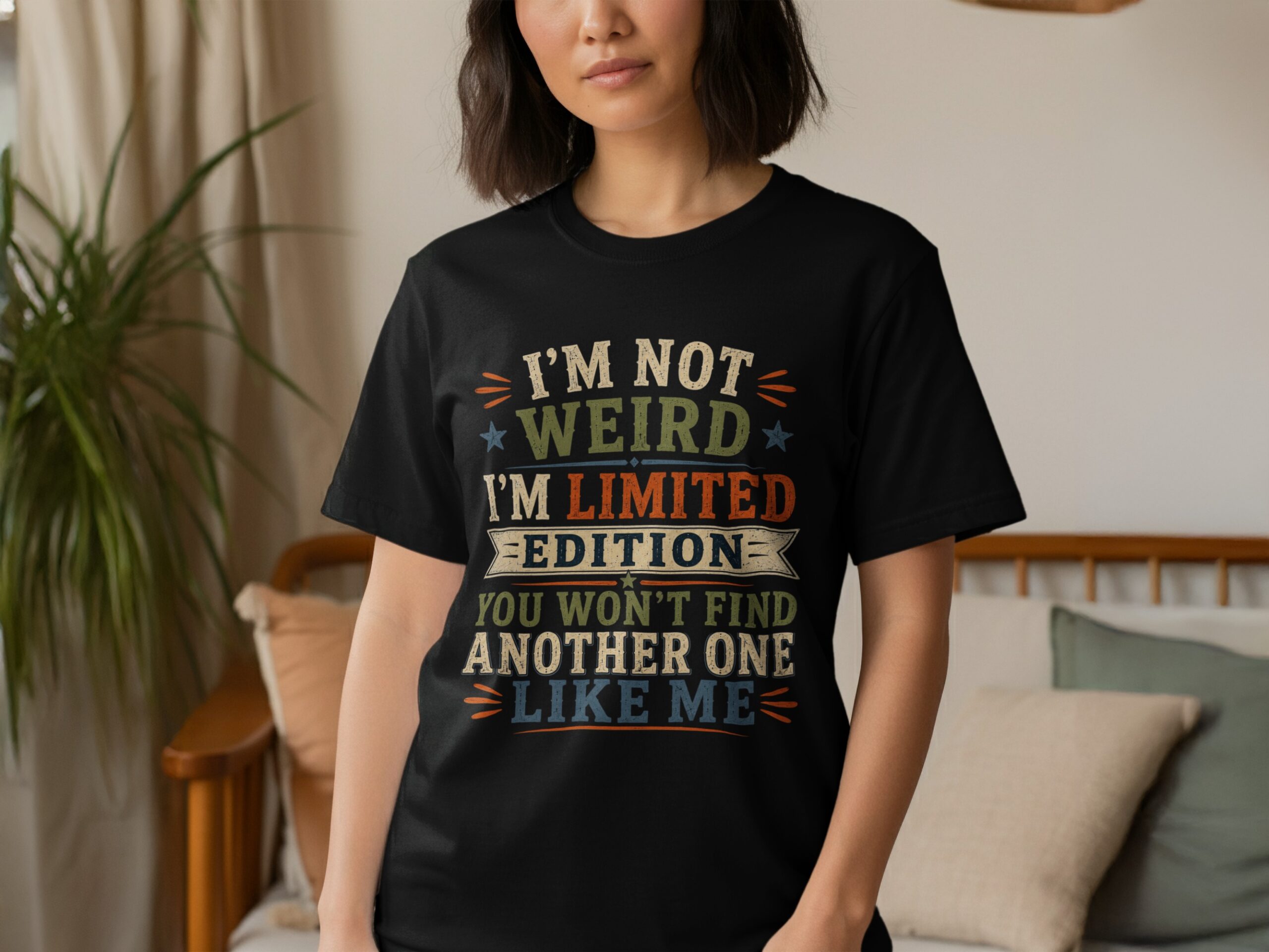 Im Not Weird Im Limited Edition Shirt, Funny Sarcastic Graphic T-Shirt, Retro Vintage Humor Tee, Quirky Quote Top, Fun Gift for Best Friend - Image 4