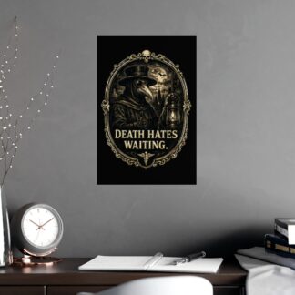 Plague Doctor Poster, 'Death Hates Waiting' Gothic Wall Art, Dark Academia Decor, Steampunk Print, Macabre Quote Home Decor