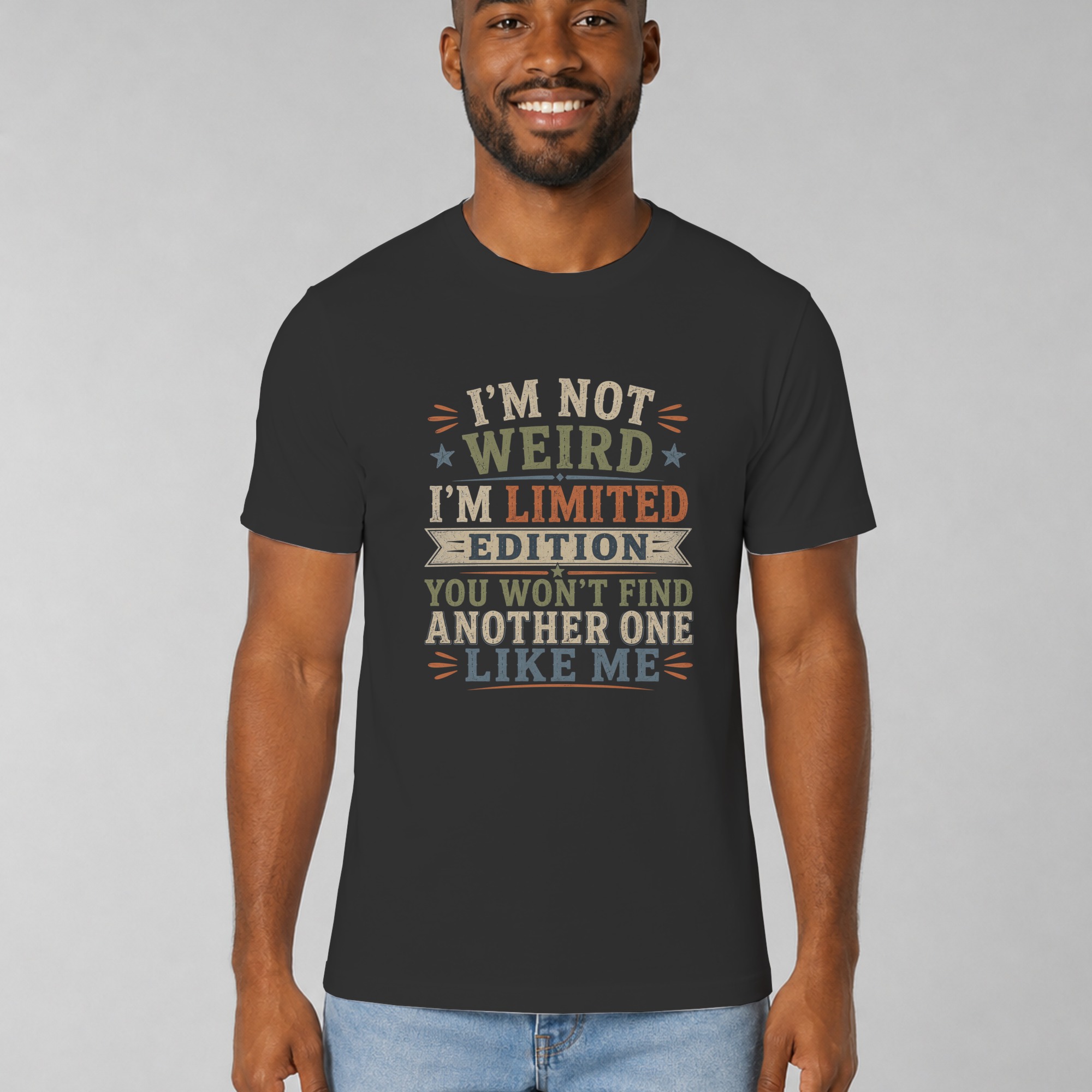Im Not Weird Im Limited Edition Shirt, Funny Sarcastic Graphic T-Shirt, Retro Vintage Humor Tee, Quirky Quote Top, Fun Gift for Best Friend - Image 7