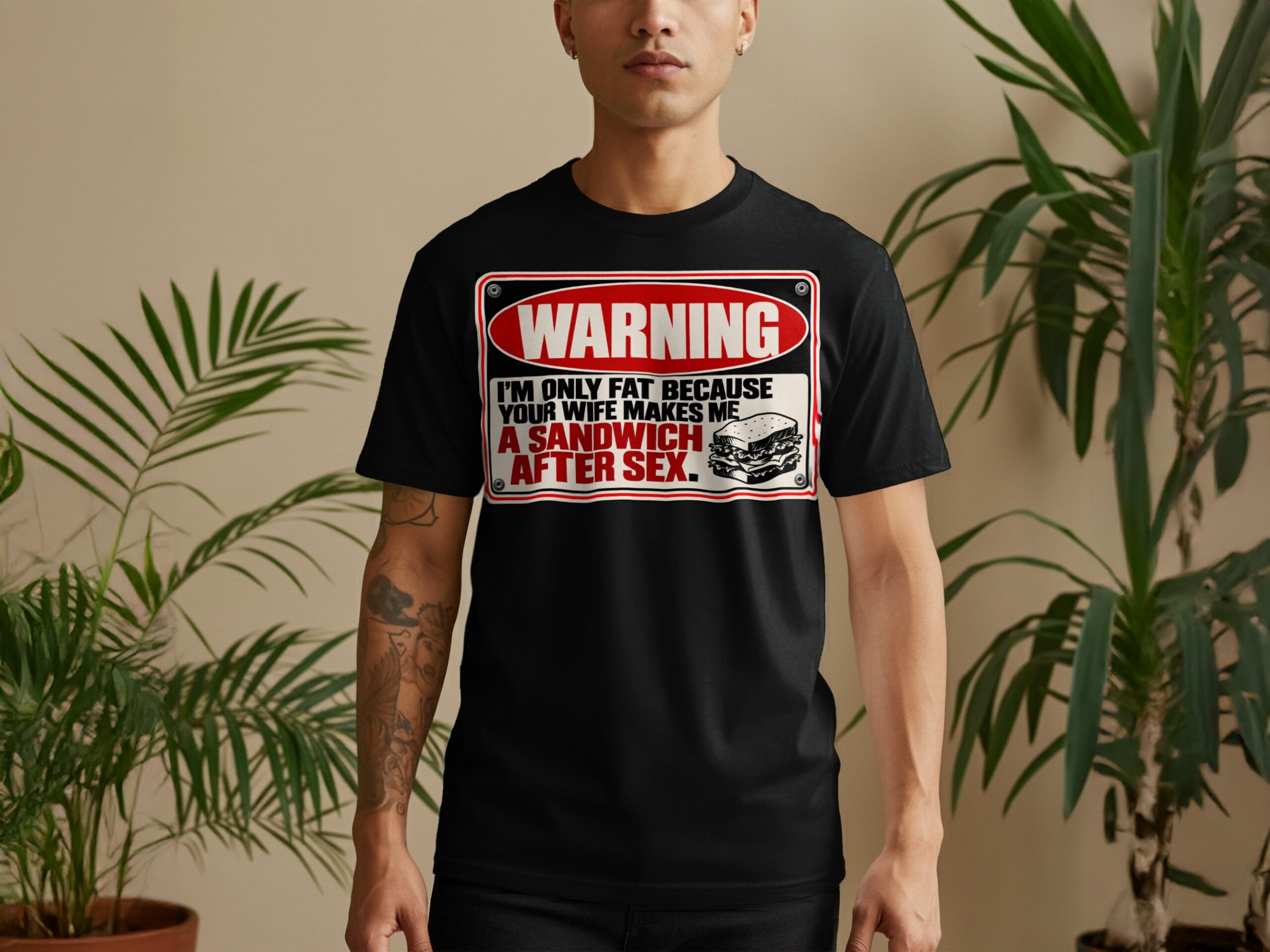 Funny Sarcastic Warning Sign T-Shirt, Your Wife Sandwich Gag Graphic Tee, Rude Humor Shirt for Men, Adult Humor Joke Top, Gag Gift for Him - Image 8