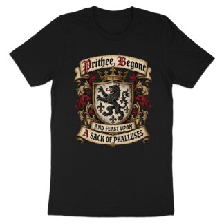 Prithee Begone Shirt Medieval Heraldry Graphic Tee Funny Renaissance Faire Shirt Sarcastic Humor Coat of Arms T-Shirt Gag Gift For Friend