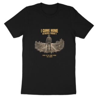 Veteran T-Shirt, Military Homecoming Gift for Him, Soldier Memorial Tee, Patriotic I Came Home Others Didn't Shirt