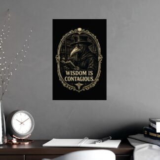 Dark Academia Plague Doctor Reading Poster, 'Wisdom is Contagious' Gothic Art Print, Vintage Macabre Book Lover Gift