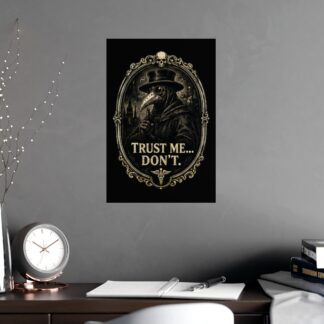 Plague Doctor Trust Me Don't Poster, Gothic Dark Academia Wall Art Print, Humorous Medical Gift for History Lover
