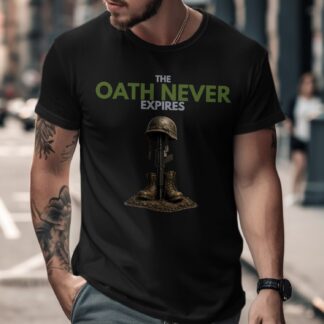 The Oath Never Expires Military T-Shirt | Veteran Memorial Tee | Patriotic Armed Forces Tribute | Soldier Boots Helmet Rifle Dog Tags Shirt
