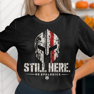 Spartan Helmet T-Shirt, Still Here No Apologies Warrior Shirt, Grunge Gym Graphic Tee, Tactical Motivational Workout Top, Gift for Him