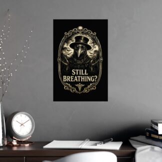 Still Breathing Plague Doctor Poster, Vintage Medical Humor Gothic Wall Art Print, Dark Academia Decor Gift for Nurse Doctor