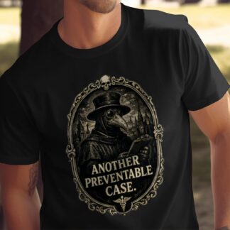 Plague Doctor T-Shirt, Another Preventable Case Funny Medical Tee, Dark Academia Goth Gothic Shirt