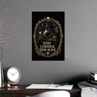 Plague Doctor Poster, 'Stay Curious Stay Alive' Dark Academia Gothic Art Print, Faux Gold Medical Steampunk Wall Decor
