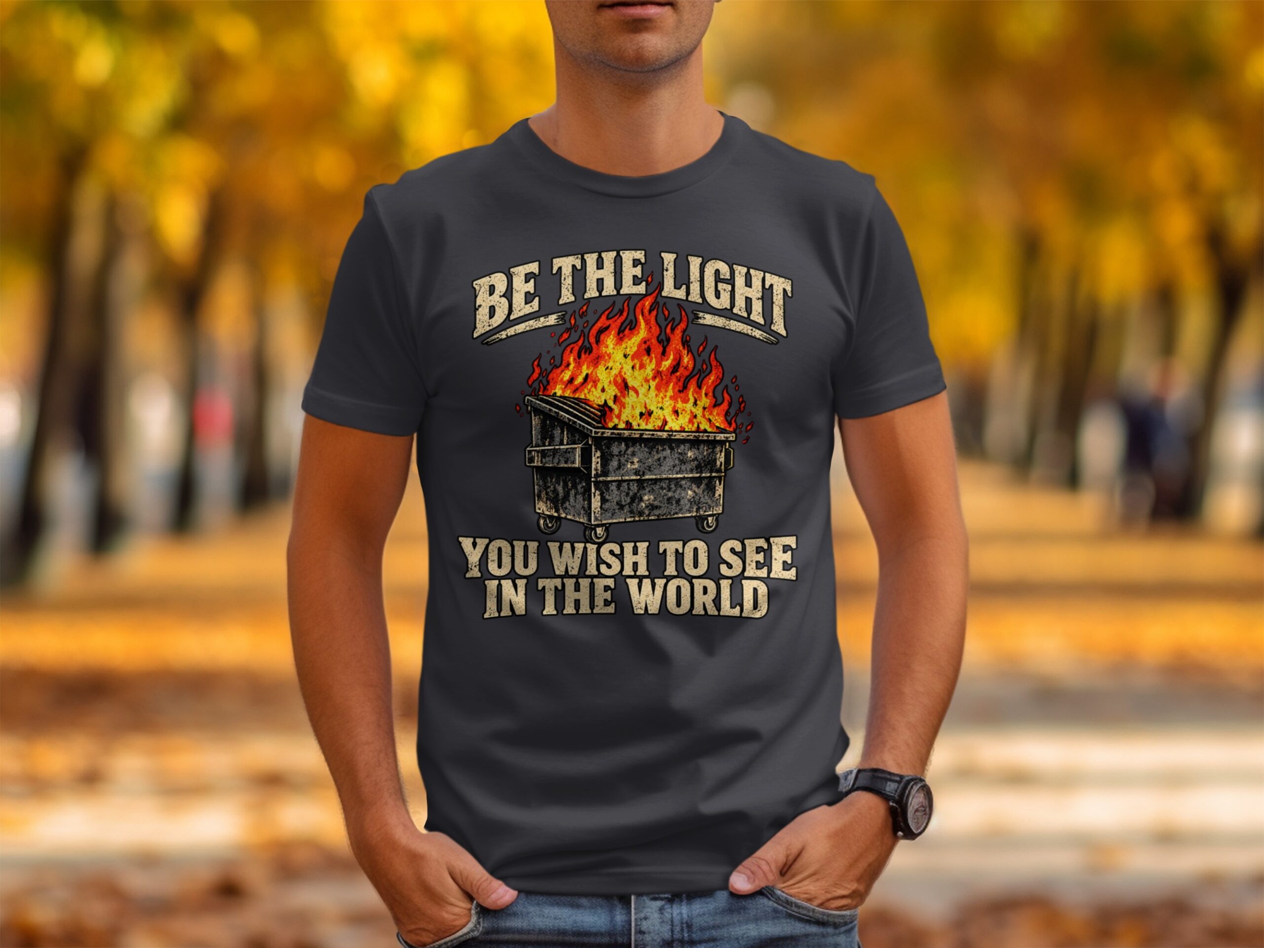 Dumpster Fire Shirt Funny Graphic T-Shirt Be The Light Sarcastic Meme Tee Vintage Grunge Humor Top Gag Gift for Best Friend Coworker - Image 3