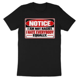 Funny Sarcastic T-Shirt, I Hate Everybody Equally Shirt, Sarcasm Graphic Tee, Humor Introvert Tee, Retro Warning Sign Gag Gift for Him