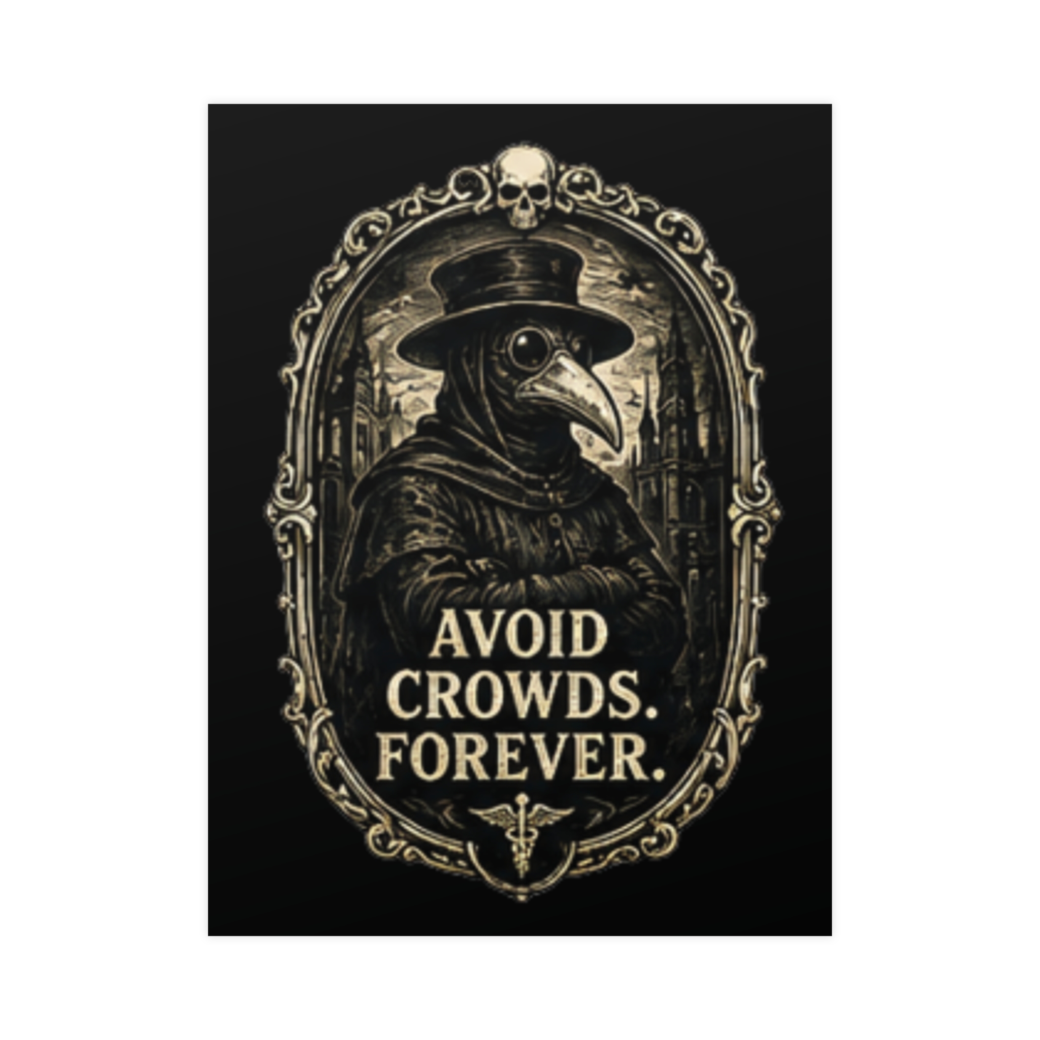Plague Doctor Poster | Gothic Dark Academia Wall Art Print | Funny Introvert Avoid Crowds Forever Macabre Historical Artwork Decor - Image 5