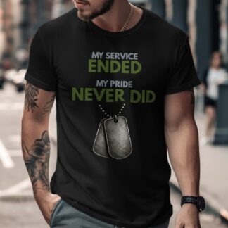 My Service Ended My Pride Never Did T-Shirt | Military Veteran Dog Tag Tee Patriotic Gift for Him