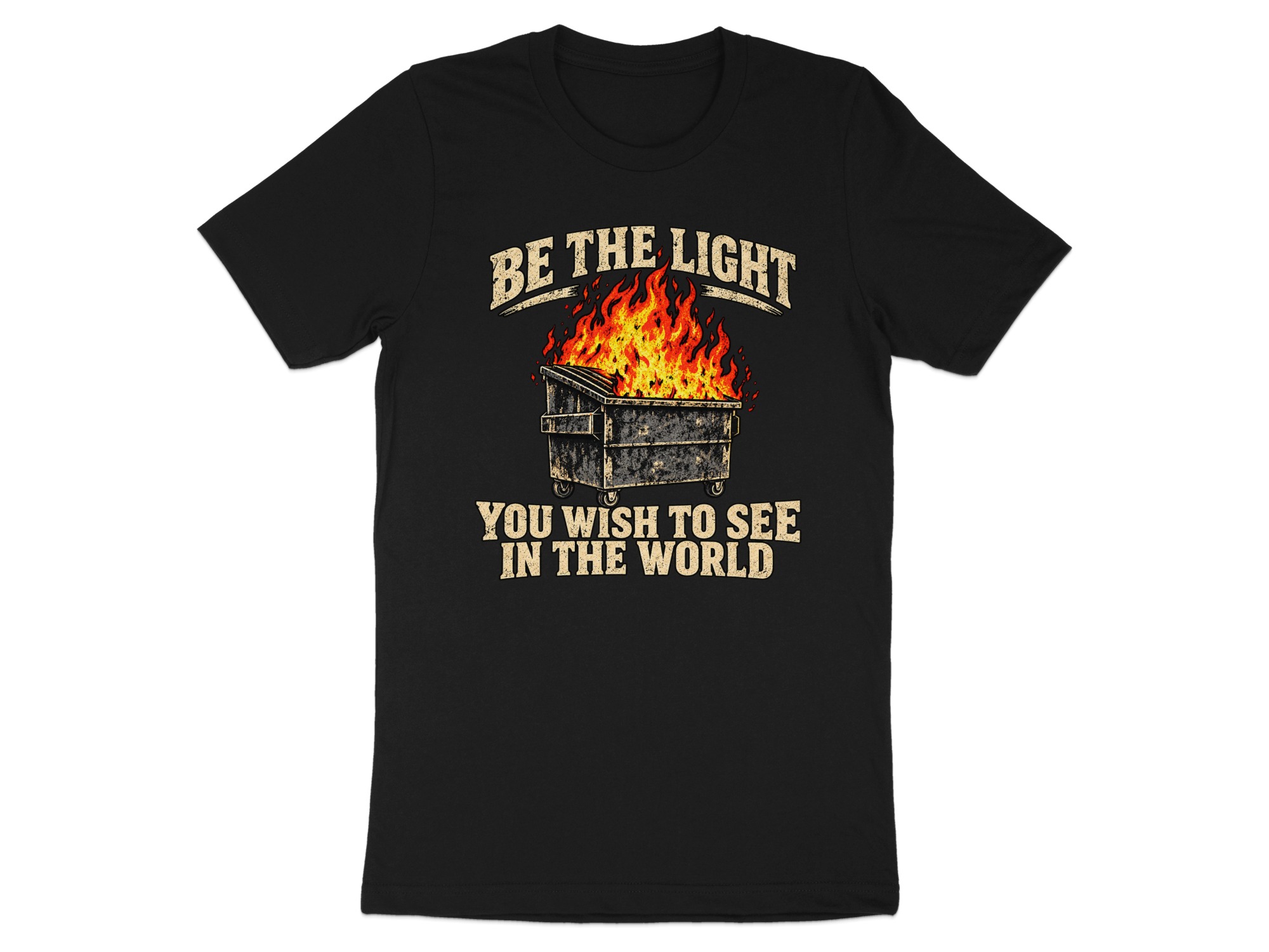 Dumpster Fire Shirt Funny Graphic T-Shirt Be The Light Sarcastic Meme Tee Vintage Grunge Humor Top Gag Gift for Best Friend Coworker